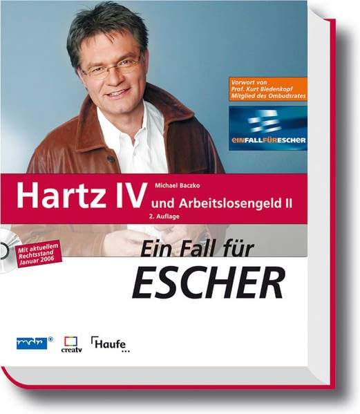 Hartz IV und Arbeitslosengeld II: Ein Fall für Escher (Haufe Ratgeber Plus) Politics & History