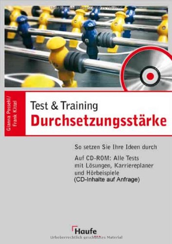 Karrierefaktor Durchsetzungsstärke: So setzen Sie Ihre Ideen durch Business, Finance & Career