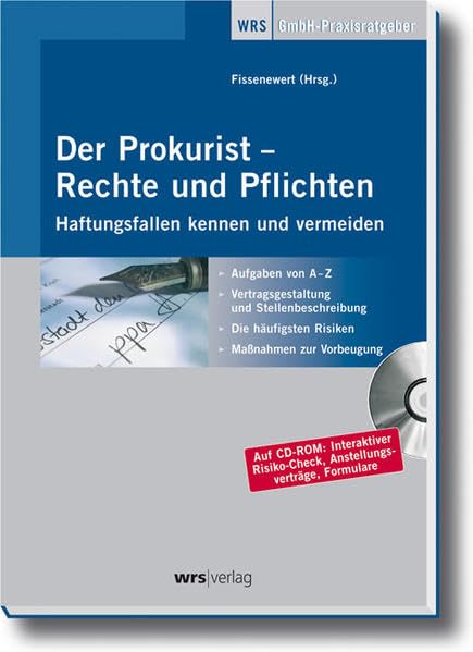 Der Prokurist - Rechte und Pflichten: Haftungsfallen kennen und vermeiden (Haufe Praxis-Ratgeber) Law