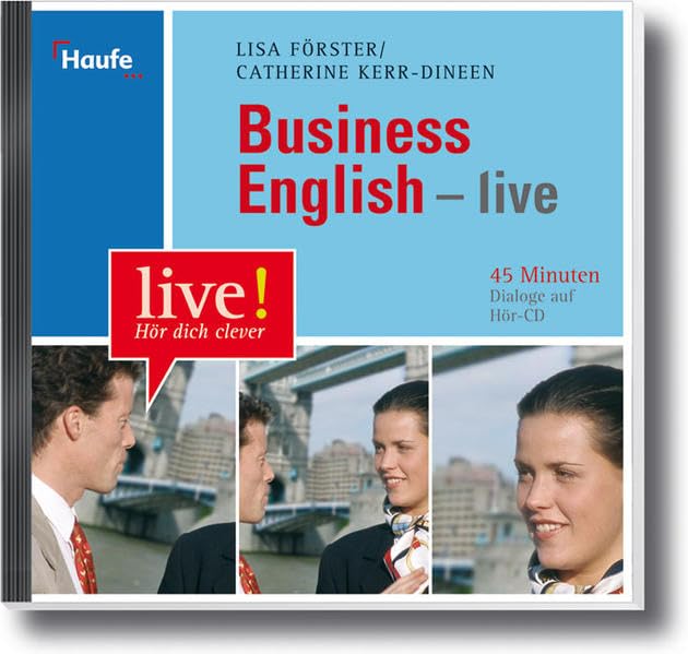 Business English - live Hör-CD: 45 Minuten Dialoge auf Hör-CD (LIVE-Hör dich clever) Foreign Languages ​​& Dictionaries