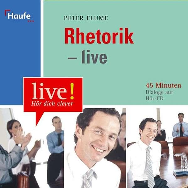 Rhetorik - live Hör-CD: 45 Minuten Dialoge auf Hör-CD book