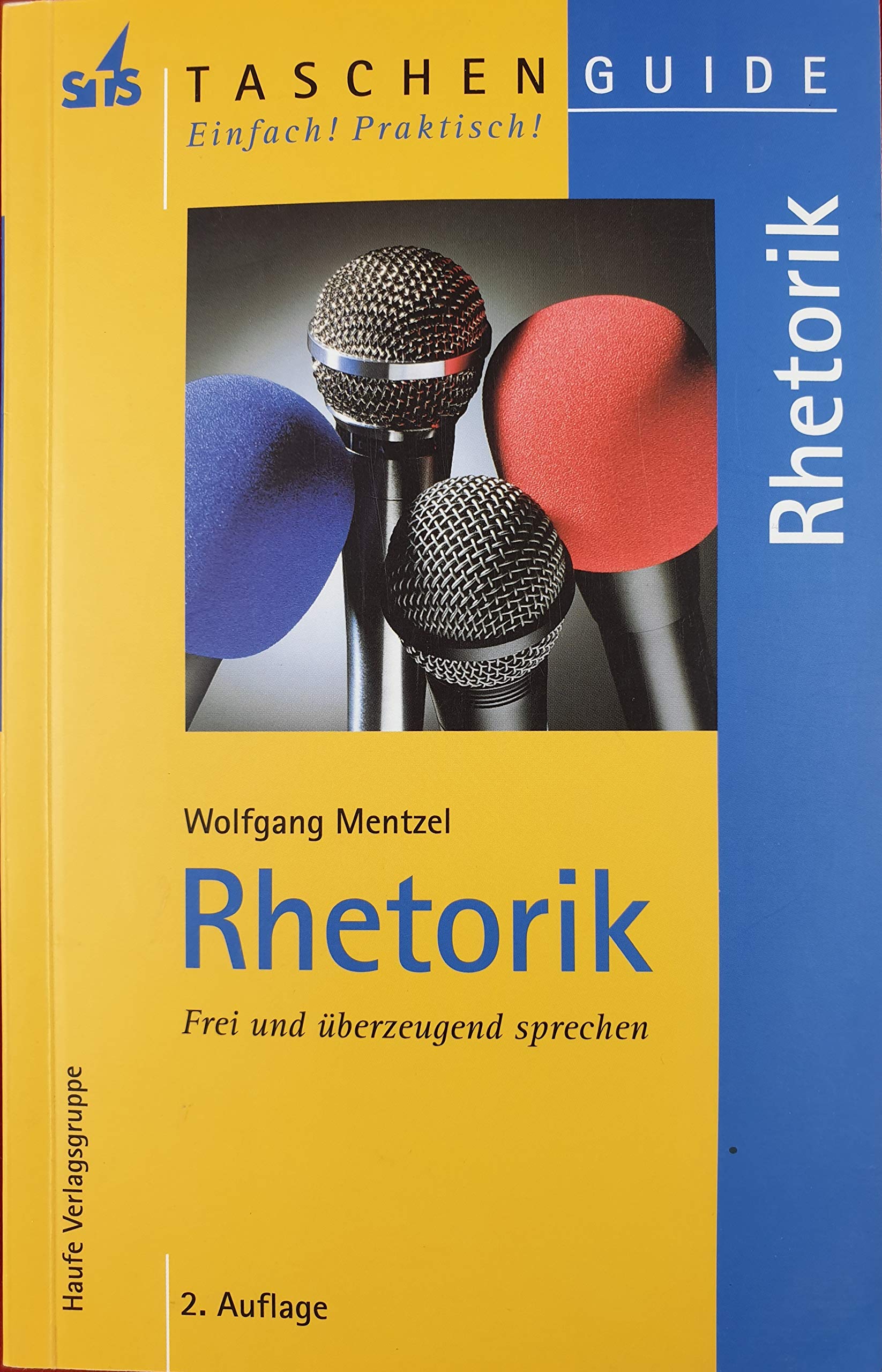 Rhetorik: Frei und überzeugend sprechen (Taschenguide) Business, Finance & Career