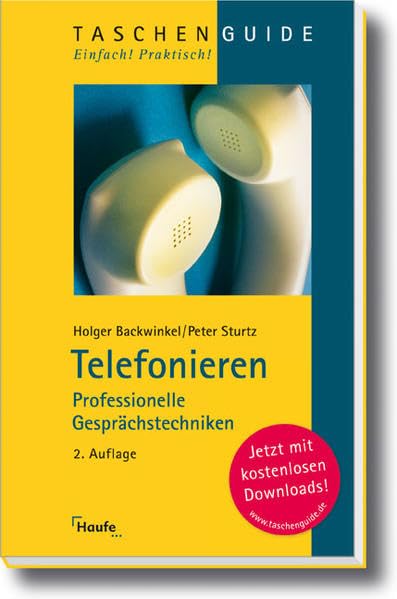 Telefonieren: Professionelle Gesprächstechniken (Taschenguide) Business, Finance & Career