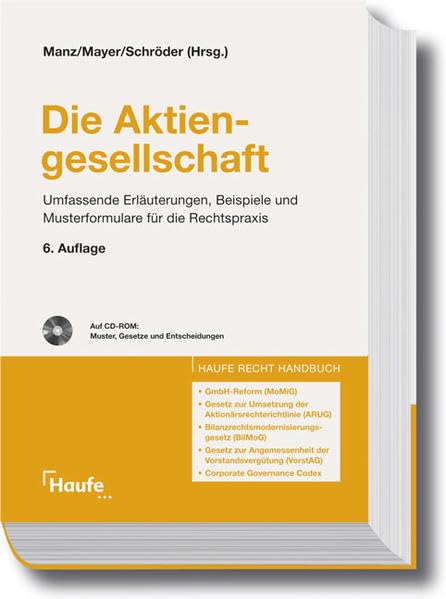 Die Aktiengesellschaft: Umfassende Erläuterungen, Beispiele und Musterformulare für die Rechtspraxis book