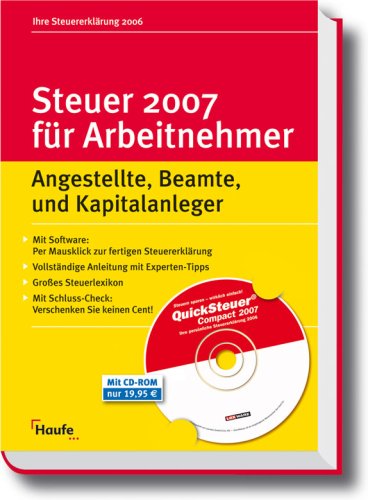 Steuer 2007 für Arbeitnehmer: Angestellte, Beamte, und Kapitalanleger Business, Finance & Career