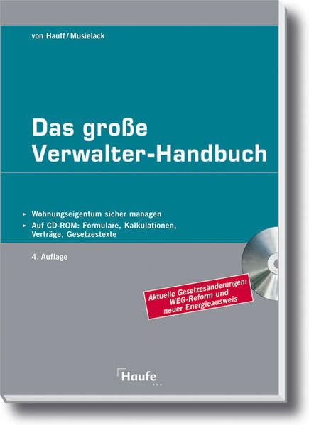Das große Verwalter-Handbuch: Wohnungseigentum sicher managen (Haufe Fachpraxis) Law