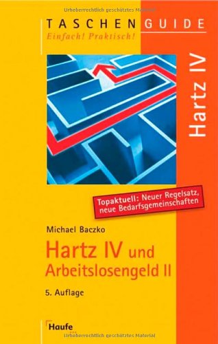 Hartz IV und Arbeitslosengeld II: Das sind Ihre Rechte (Taschenguide) Politics & History