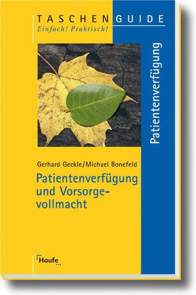 Patientenverfügung und Vorsorgevollmacht (Taschenguide) Legal advice