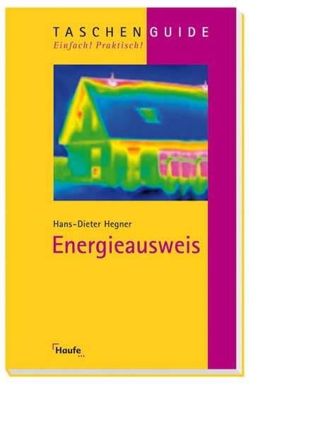 Energieausweis (EnEV): Die neue Energieeinsparverordnung für Gebäude Law