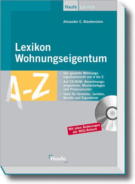 Lexikon Wohnungseigentum: Mit allen Änderungen durch die WEG-Reform 2007 (Haufe Praxis-Ratgeber) Law