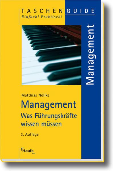 Management: Was Führungskräfte wissen müssen (Taschenguide) Business, Finance & Career