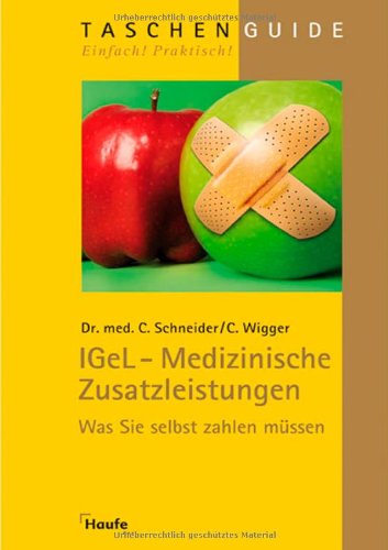 IGeL - Medizinische Zusatzleistungen: Was Sie selbst zahlen müssen Medicine