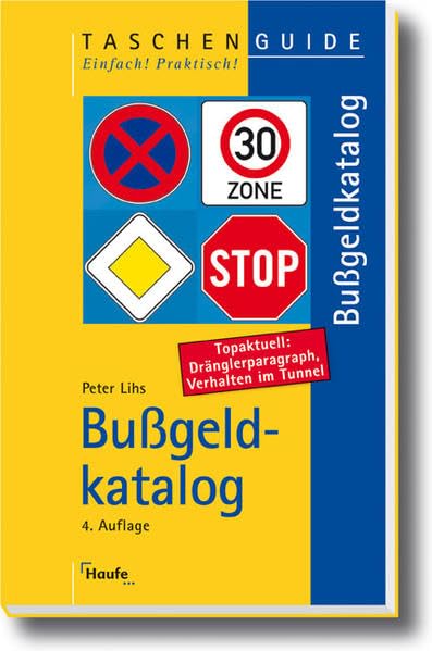 Bußgeldkatalog: Verkehrsverstöße und ihre Folgen (Taschenguide) Law