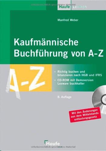 Kaufmännische Buchführung von A-Z: Richtig buchen und bilanzieren nach HGB und IFRS Law