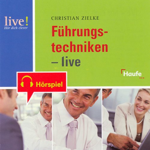 Führungstechniken live - Hör-CD: Audio-CD: Führungstechniken-live Books