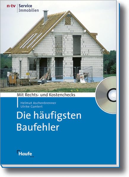 Die häufigsten Baufehler: Vermeiden - erkennen - reklamieren: Mit Rechts- und Kostenchecks (Meine Immobilie) Home & Household