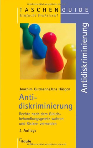 Antidiskriminierung: Rechte nach dem Gleichbehandlungsgesetz wahren und Risiken vermeiden Books