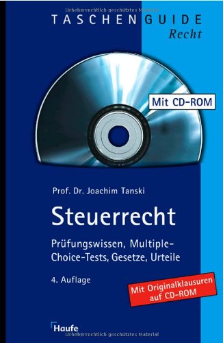 Steuerrecht: Prüfungswissen, Multiple-Choise-Tests, Gesetze, Urteile Law