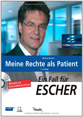 Ein Fall für Escher - Meine Rechte als Patient - mit CD-ROM Medicine