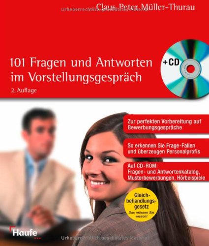 101 Fragen und Antworten im Vorstellungsgespräch: Fit fürs Vorstellungsgespräch Business, Finance & Career