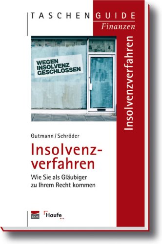 Insolvenzverfahren: Wie Sie als Gläubiger zu Ihrem Recht kommen Law