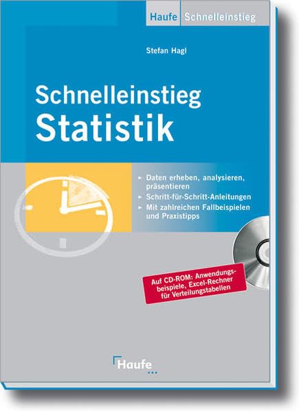 Schnelleinstieg Statistik: Daten erheben, analysieren, präsentieren (Haufe Praxis-Ratgeber) Books