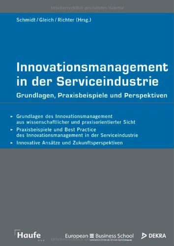 Innovationsmanagement in der Serviceindustrie: Grundlagen, Praxisbeispiele und Perspektiven Law