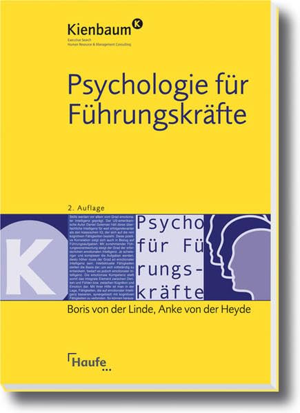 Psychologie für Führungskräfte (Kienbaum bei Haufe) Business, Finance & Career