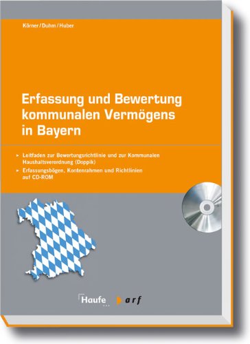Erfassung und Bewertung kommunalen Vermögens in Bayern: Die neue Bewertungsrichtlinie Law