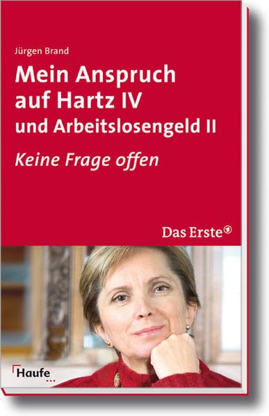 Mein Anspruch auf Hartz IV und Arbeitslosengeld II: Keine Frage offen (ARD Buffet) Politics & History