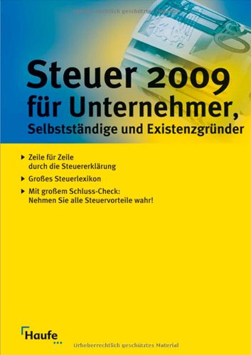 Steuer 2009 für Unternehmer, Selbstständige und Existenzgründer Business, Finance & Career