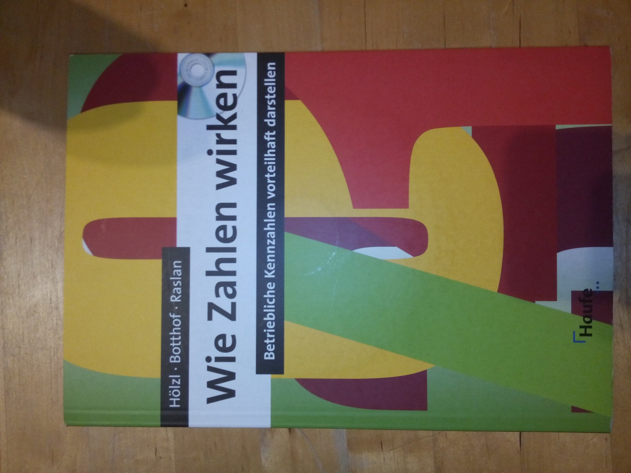 Wie Zahlen wirken: Betriebliche Kennzahlen vorteilhaft darstellen Business, Finance & Career