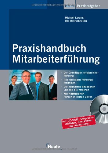 Praxishandbuch Mitarbeiterführung: Führungstechniken konkret dargestellt Law