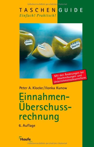 Einnahmen-Überschussrechnung: Einfache Buchführung für Freiberufler und Selbstständige Business, Finance & Career