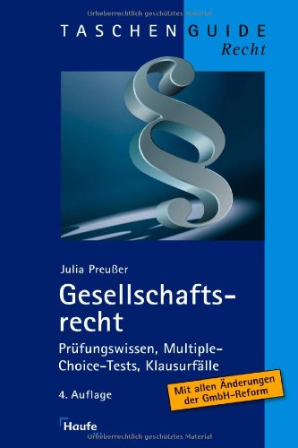 Gesellschaftsrecht: Prüfungswissen, Multiple-Choice-Tests, Klausurfälle Law