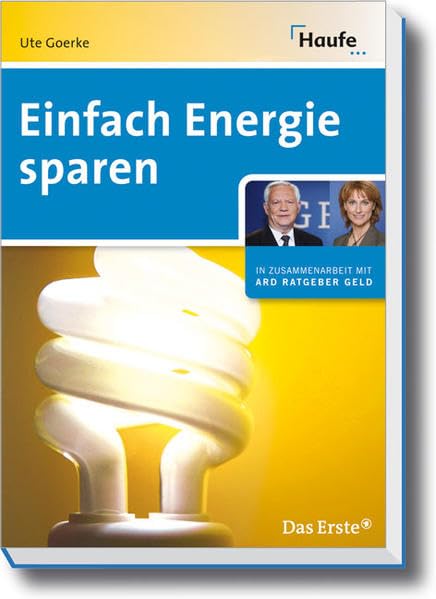 Einfach Energie sparen (ARD Ratgeber Geld bei Haufe) Home & Household