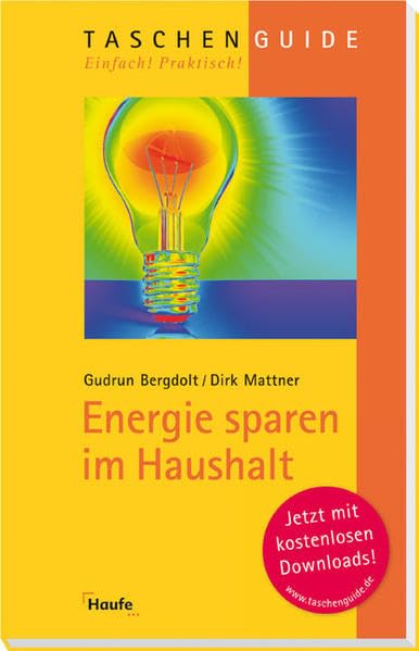 Energiesparen im Haushalt (Haufe TaschenGuide) Business, Finance & Career