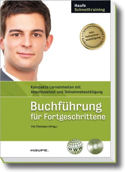 Buchführung für Fortgeschrittene: Kompakte Lerneinheiten mit Abschlusstest und Teilnahmebestätigung (Haufe Schnelltraining) Law