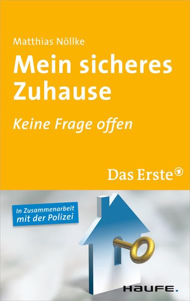 Mein sicheres Zuhause: Keine Frage offen: Keine Frage offen. In Zus.-Arb. m. d. Polizei (ARD Buffet) Hobbies & Crafts