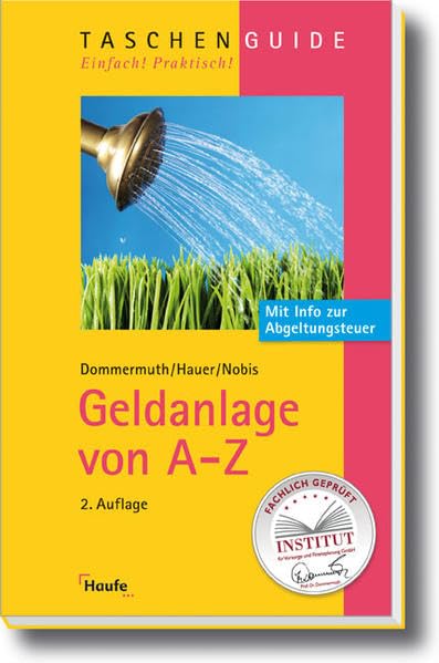 Geldanlage von A-Z (Haufe TaschenGuide) Business, Finance & Career