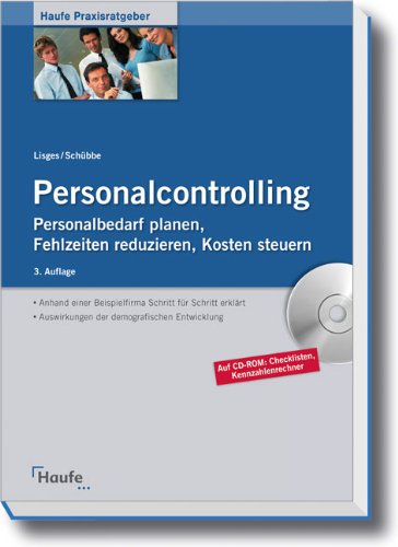 Personalcontrolling: Personalbedarf planen, Fehlzeiten reduzieren, Kosten steuern Law