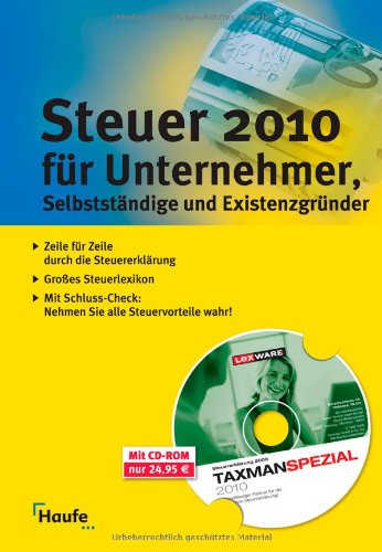 Steuer 2010 für Unternehmer, Selbstständige und Existenzgründer: Mit Software "TAXMAN SPEZIAL" Business, Finance & Career