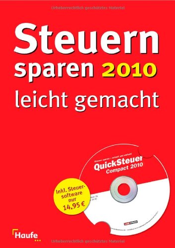 Steuern sparen 2010 leicht gemacht: Mit Software "QuickSteuer Compact 2010" Business, Finance & Career