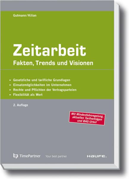 Zeitarbeit: Fakten, Trends und Visionen (Haufe Fachpraxis) Law