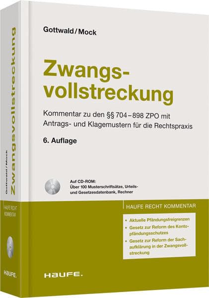 Zwangsvollstreckung: Kommentar zu den §§704 - 915h ZPO mit Antrags- und Klagemustern für die Rechtspraxis (Haufe Recht Kommentar) Law