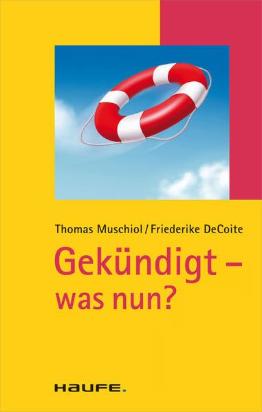 Gekündigt - was nun?: Inkl. kostenlosen Downloads (Taschenguide) Business, Finance & Career
