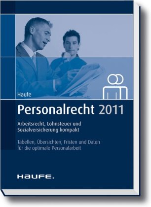 Personalrecht 2010: Was Sie jetzt wissen müssen! Law