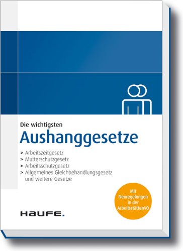 Aushanggesetze: Aktualisierte Neuauflage Law