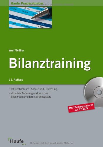 Bilanztraining: Mit allen Änderungen durch das Bilanzrechtsmodernisierungsgesetz (BilMoG) Law