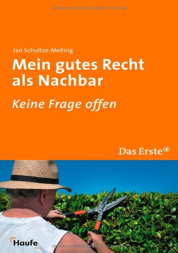 Mein gutes Recht als Nachbar Business, Finance & Career